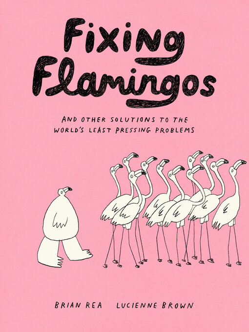Title details for Fixing Flamingos by Lucienne Brown - Available